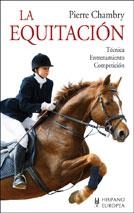 EQUITACION TECNICAS ENTRENAMIENTO COMPETICION | 9788425505645 | CHAMBRY | Llibres Parcir | Librería Parcir | Librería online de Manresa | Comprar libros en catalán y castellano online