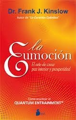 LA EUMOCION | 9788478088980 | DR. FRANK KINSLOW | Llibres Parcir | Llibreria Parcir | Llibreria online de Manresa | Comprar llibres en català i castellà online