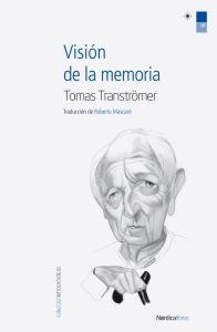 Visión de la memoria | 9788415564058 | Tranströmer, Tomas | Llibres Parcir | Librería Parcir | Librería online de Manresa | Comprar libros en catalán y castellano online