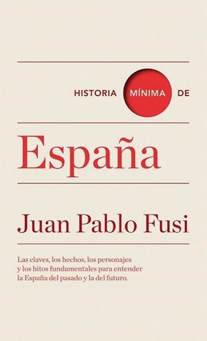 Historia mínima de España | 9788475066776 | Fusi, Juan Pablo | Llibres Parcir | Librería Parcir | Librería online de Manresa | Comprar libros en catalán y castellano online