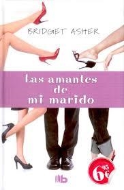 AMANTES DE MI MARIDO, LAS | 9788498727449 | ASHER, BRIDGET | Llibres Parcir | Llibreria Parcir | Llibreria online de Manresa | Comprar llibres en català i castellà online