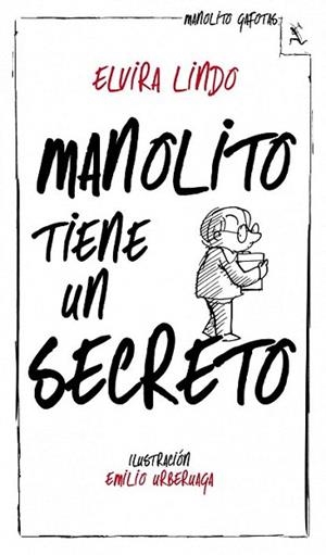 Manolito tiene un secreto | 9788432214240 | Elvira Lindo | Llibres Parcir | Llibreria Parcir | Llibreria online de Manresa | Comprar llibres en català i castellà online