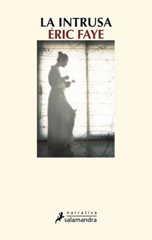 INTRUSA, LA | 9788498384963 | Faye, Éric | Llibres Parcir | Llibreria Parcir | Llibreria online de Manresa | Comprar llibres en català i castellà online