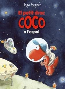 EL PETIT DRAC COCO Nº12. A L' ESPAI | 9788424645694 | Siegner, Ingo | Llibres Parcir | Llibreria Parcir | Llibreria online de Manresa | Comprar llibres en català i castellà online
