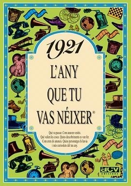 1921 L'any que tu vas néixer | 9788488907066 | Collado Bacompte, Rosa | Llibres Parcir | Librería Parcir | Librería online de Manresa | Comprar libros en catalán y castellano online