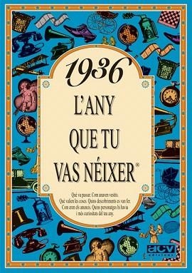 1936 L'any que tu vas néixer | 9788488907219 | Collado Bascompte, Rosa | Llibres Parcir | Librería Parcir | Librería online de Manresa | Comprar libros en catalán y castellano online
