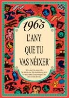 1965 L'any que tu vas néixer | 9788488907509 | Collado Bascompte, Rosa | Llibres Parcir | Librería Parcir | Librería online de Manresa | Comprar libros en catalán y castellano online