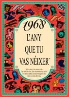1968 L'any que tu vas néixer | 9788488907530 | Collado Bascompte, Rosa | Llibres Parcir | Librería Parcir | Librería online de Manresa | Comprar libros en catalán y castellano online
