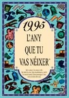 1995 L'any que tu vas néixer | 9788489589797 | Collado Bascompte, Rosa | Llibres Parcir | Llibreria Parcir | Llibreria online de Manresa | Comprar llibres en català i castellà online