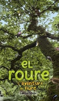 El roure | 9788490340318 | Silvar, Calros | Llibres Parcir | Llibreria Parcir | Llibreria online de Manresa | Comprar llibres en català i castellà online