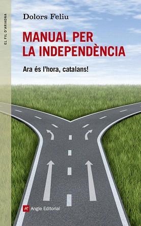 Manual per la independència | 9788415695189 | Feliu, Dolors | Llibres Parcir | Llibreria Parcir | Llibreria online de Manresa | Comprar llibres en català i castellà online