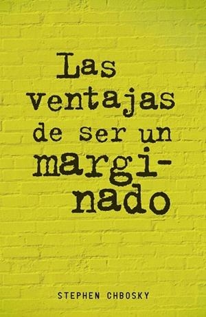 Las ventajas de ser un marginado | 9788420403540 | Chbosky, Stephen | Llibres Parcir | Librería Parcir | Librería online de Manresa | Comprar libros en catalán y castellano online