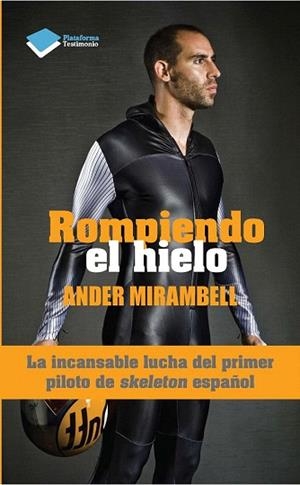 ROMPIENDO EL HIELO | 9788415880790 | MIRAMBELL VIÑAS, ANDER | Llibres Parcir | Librería Parcir | Librería online de Manresa | Comprar libros en catalán y castellano online