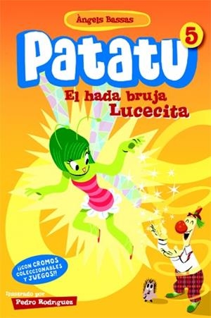 PATATU 5 EL HADA BRUJA LUCECITA | 9788424646165 | BASSAS, ÀNGELS | Llibres Parcir | Llibreria Parcir | Llibreria online de Manresa | Comprar llibres en català i castellà online