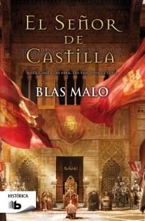 EL SEÑOR DE CASTILLA | 9788498729269 | MALO, BLAS | Llibres Parcir | Llibreria Parcir | Llibreria online de Manresa | Comprar llibres en català i castellà online