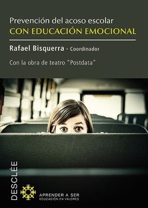 PREVENCIÓN DEL ACOSO ESCOLAR CON EDUCACIÓN EMOCIONAL | 9788433026927 | BISQUERRA ALZINA, RAFAEL/COLAU GONZÁLEZ, CARLOS/COLAU GONZÁLEZ, PABLO/COLLEL CARALT, JORDI/ESCUDÉ MI | Llibres Parcir | Llibreria Parcir | Llibreria online de Manresa | Comprar llibres en català i castellà online