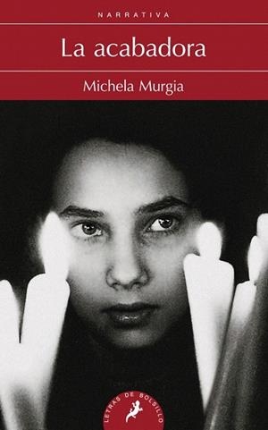 LA ACABADORA | 9788498385113 | MURGIA, MICHELA | Llibres Parcir | Llibreria Parcir | Llibreria online de Manresa | Comprar llibres en català i castellà online