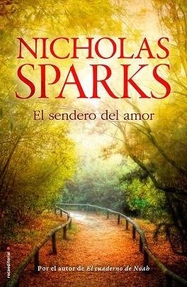 EL SENDERO DEL AMOR | 9788499187211 | SPARKS, NICHOLAS | Llibres Parcir | Llibreria Parcir | Llibreria online de Manresa | Comprar llibres en català i castellà online