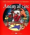 CONTES D'EN FERMI I LA VALENTINA : ANEM AL CIRC | 9788493948504 | ROMANI BONFILL, JOAN | Llibres Parcir | Librería Parcir | Librería online de Manresa | Comprar libros en catalán y castellano online