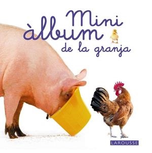 MINI ÀLBUM LAROUSSE DE LA GRANJA (CATALÀ) | 9788415785491 | LAROUSSE EDITORIAL | Llibres Parcir | Librería Parcir | Librería online de Manresa | Comprar libros en catalán y castellano online