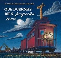 QUE DUERMAS BIEN, PEQUEÑO TREN | 9788415579687 | RINKER, SHERRI/LICHTENHELD TOM | Llibres Parcir | Llibreria Parcir | Llibreria online de Manresa | Comprar llibres en català i castellà online