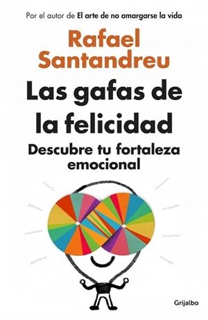 LAS GAFAS DE LA FELICIDAD | 9788425352126 | SANTANDREU,RAFAEL | Llibres Parcir | Librería Parcir | Librería online de Manresa | Comprar libros en catalán y castellano online