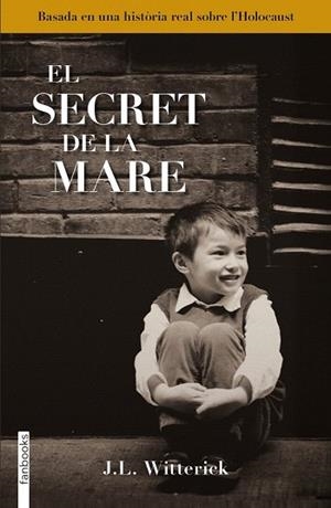 EL SECRET DE LA MARE | 9788415745532 | J. L. WITTERICK | Llibres Parcir | Llibreria Parcir | Llibreria online de Manresa | Comprar llibres en català i castellà online