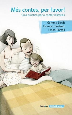 MÉS CONTES, PER FAVOR! | 9788490262030 | LLUCH, GEMMA/GIMÉNEZ, LLORENÇ/PORTELL RIFÀ, JOAN | Llibres Parcir | Llibreria Parcir | Llibreria online de Manresa | Comprar llibres en català i castellà online