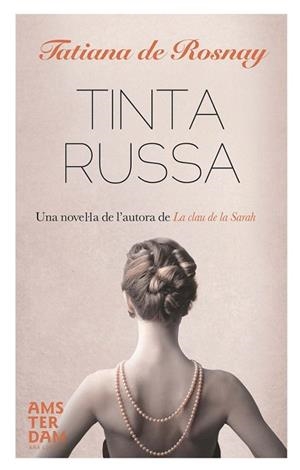 TINTA RUSSA | 9788415645405 | DE ROSNAY, TATIANA | Llibres Parcir | Llibreria Parcir | Llibreria online de Manresa | Comprar llibres en català i castellà online