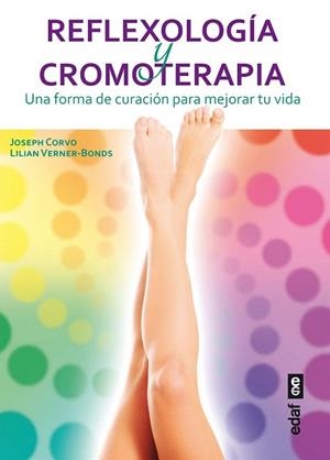 REFLEXOLOGÍA Y CROMOTERAPIA | 9788441433984 | CORVO, JOSEPH/VERNER-BONDS, LILIAN | Llibres Parcir | Librería Parcir | Librería online de Manresa | Comprar libros en catalán y castellano online