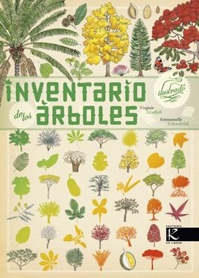 INVENTARIO ILUSTRADO DE LOS ÁRBOLES (DIDACTICO INFANTIL/JUVENIL) | 9788415250630 | VIRGINIE ALADJIDI/EMMANUELLE TCHOUKRIEL | Llibres Parcir | Librería Parcir | Librería online de Manresa | Comprar libros en catalán y castellano online