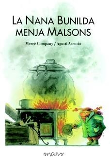 LA NANA BUNILDA MENJA MALSONS | 9788492748396 | COMPANY GONZÀLEZ, MERCÈ | Llibres Parcir | Librería Parcir | Librería online de Manresa | Comprar libros en catalán y castellano online