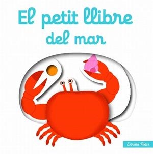 EL PETIT LLIBRE DEL MAR (DUR,PETIT/AMB PECES MOVILS) | 9788499327464 | NATHALIE CHOUX | Llibres Parcir | Librería Parcir | Librería online de Manresa | Comprar libros en catalán y castellano online