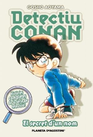 DETECTIU CONAN 7. EL SECRET D'UN NOM | 9788467458619 | CAT/GOSHO AOYAMA | Llibres Parcir | Librería Parcir | Librería online de Manresa | Comprar libros en catalán y castellano online