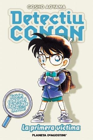 DETECTIU CONAN 5. LA PRIMERA VICTIMA | 9788467455403 | CAT/GOSHO AOYAMA | Llibres Parcir | Librería Parcir | Librería online de Manresa | Comprar libros en catalán y castellano online