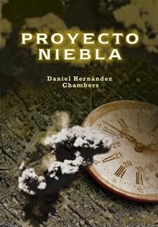 PROYECTO NIEBLA | 9788424651855 | HERNÁNDEZ CHAMBERS, DANIEL | Llibres Parcir | Llibreria Parcir | Llibreria online de Manresa | Comprar llibres en català i castellà online