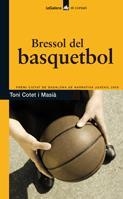 BRESSOL DEL BASQUETBOL | 9788424632892 | COTET, TONI | Llibres Parcir | Librería Parcir | Librería online de Manresa | Comprar libros en catalán y castellano online