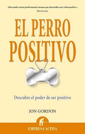 EL PERRO POSITIVO | 9788496627642 | GORDON, JON | Llibres Parcir | Llibreria Parcir | Llibreria online de Manresa | Comprar llibres en català i castellà online