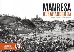 MANRESA DESAPAREGUDA | 9788415232674 | GARCIA, GAL-LA | Llibres Parcir | Llibreria Parcir | Llibreria online de Manresa | Comprar llibres en català i castellà online