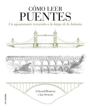 CÓMO LEER PUENTES | 9788496669871 | DENISON, EDWARD/STEWART, IAN | Llibres Parcir | Llibreria Parcir | Llibreria online de Manresa | Comprar llibres en català i castellà online