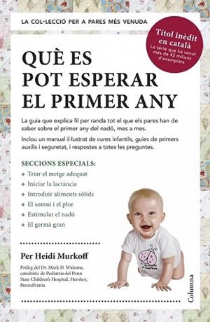 QUÈ ES POT ESPERAR EL PRIMER ANY | 9788466418645 | MURKOFF, HEIDI | Llibres Parcir | Librería Parcir | Librería online de Manresa | Comprar libros en catalán y castellano online