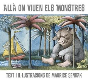 ALLÀ ON VIUEN ELS MONSTRES | 9788484648604 | SENDAK, MAURICE | Llibres Parcir | Librería Parcir | Librería online de Manresa | Comprar libros en catalán y castellano online