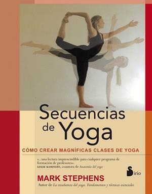 SECUENCIAS DE YOGA | 9788478089628 | STEPHENS, MARK | Llibres Parcir | Llibreria Parcir | Llibreria online de Manresa | Comprar llibres en català i castellà online