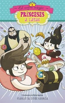 PRINCESES A L'ATAC 1 : EL COFRE MÀGIC (RUSTEGA) | 9788424650896 | ECHEVARRÍA, CARLOTA | Llibres Parcir | Librería Parcir | Librería online de Manresa | Comprar libros en catalán y castellano online