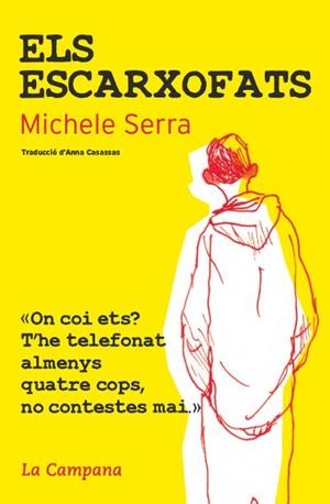 ELS ESCARXOFATS | 9788494192807 | SERRA, MICHELE | Llibres Parcir | Llibreria Parcir | Llibreria online de Manresa | Comprar llibres en català i castellà online