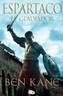 ESPARTACO. EL GLADIADOR | 9788498729641 | KANE, BEN | Llibres Parcir | Llibreria Parcir | Llibreria online de Manresa | Comprar llibres en català i castellà online