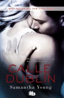 CALLE DUBLÍN | 9788498729658 | YOUNG, SAMANTHA | Llibres Parcir | Llibreria Parcir | Llibreria online de Manresa | Comprar llibres en català i castellà online