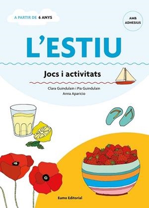 L'ESTIU. JOCS I ACTIVITATS (AMB ADHESIUS/6+ ANYS) | 9788497665155 | CLARA GUINDULAIN RIFA/PIA GUINDULAIN RIFA | Llibres Parcir | Llibreria Parcir | Llibreria online de Manresa | Comprar llibres en català i castellà online