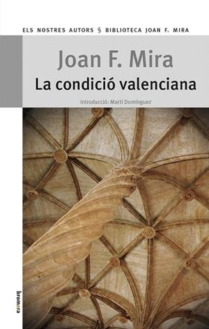 LA CONDICIÓ VALENCIANA | 9788490260340 | MIRA CASTERÀ, JOAN FRANCESC | Llibres Parcir | Librería Parcir | Librería online de Manresa | Comprar libros en catalán y castellano online