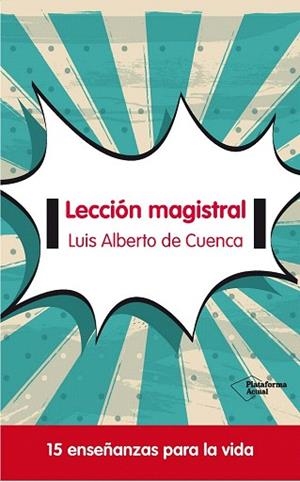 LECCIÓN MAGISTRAL | 9788415577683 | DE CUENCA PRADO, LUIS ALBERTO | Llibres Parcir | Llibreria Parcir | Llibreria online de Manresa | Comprar llibres en català i castellà online